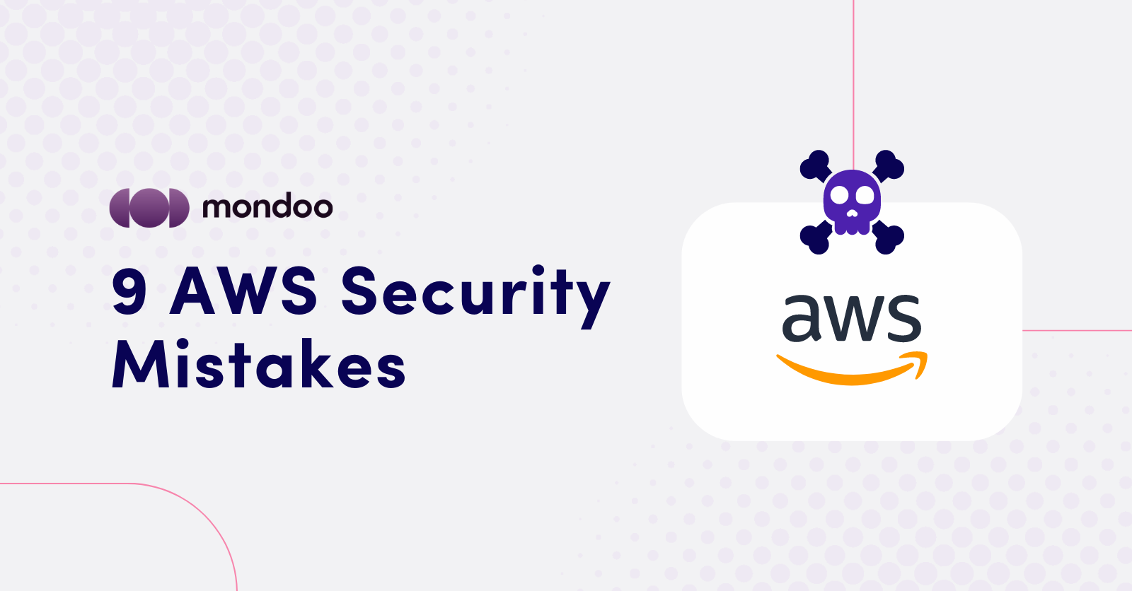 9 AWS Security Mistakes for DevOps Teams (1)
