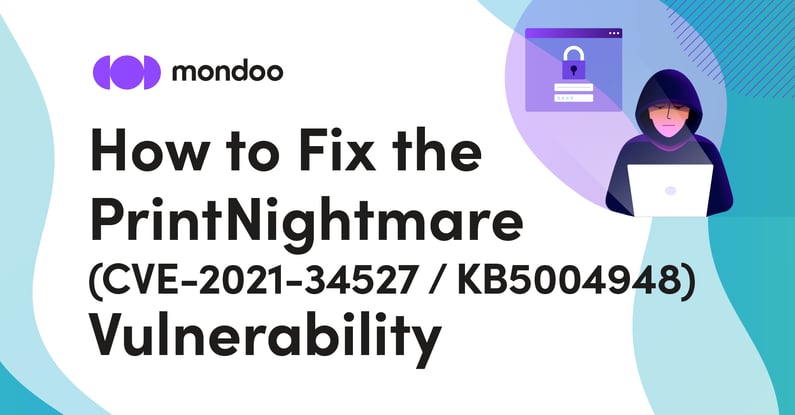Mondoo_graphics_How to Fix the PrintNightmare