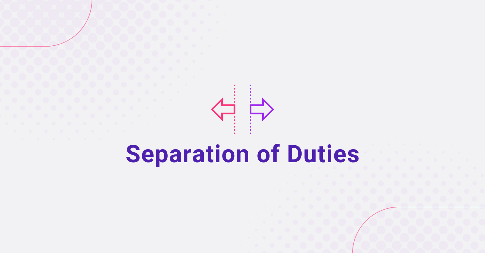 separation of duties
